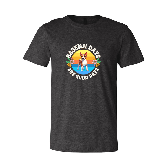 Basenji Days Are Good Days SS T-shirt - WagALotBowWow